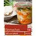 Einmachen: S�� und pikant