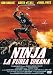 Ninja La Furia Umana