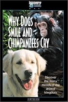 Why Dogs Smile and Chimpanzees Cry Streaming.