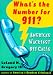 What's The Number For 911?: America's Wackiest 911 Calls
