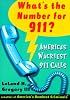 What's The Number For 911?: America's Wackiest 911 Calls