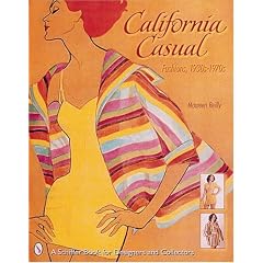California Casual: Fashions, 1930s-1970s (Schiffer Book for Collectors)
