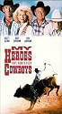 My Heroes Have Always Been Cowboys [VHS]