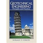Geotechnical Engineering: Principles and Practices by  Donald P. Coduto