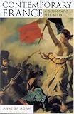 Contemporary France: A Democratic Education (Europe Today (Rowman and Littlefield, Inc.).)