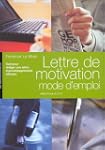 Lettre de motivation : mode d'emploi