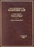 Maritime Law (American Casebook Series)