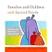 Families and Children with Special Needs: Professional and Family Partnerships