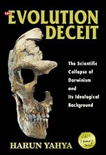 Evolution Deceit, the: The Scientific Collapse of Darwinism and Its Ideological Background