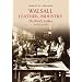 Walsall Leather Industry: Saddlers to the World (Images of England)