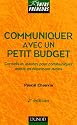 Communiquer avec un petit budget : Conseils et astuces pour communiquer mieux en dépensant moins