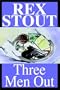 Three Men Out