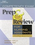  : Competency Exam Preparation and Review for Nursing Assistants (Competency Exam Prep and Review for Nursing Assistants)