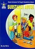 Substance Abuse (Good Answers to Tough Questions (Gold Star))