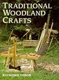 Traditional Woodland Crafts (Batsford Woodworking Book)