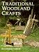Traditional Woodland Crafts (Batsford Woodworking Book)
