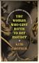 The Woman Who Gave Birth to Her Mother: Seven Stages of Change in Women's Lives