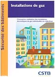 Installations de gaz : Conception, r�alisation des installations domestiques de gaz individuelles ou collectives