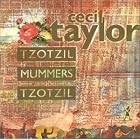 Tzotzil Mummers Tzotzil by  Cecil Taylor 