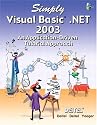 Simply Visual Basic.NET 2003: An Application-Driven Tutorial Approach
