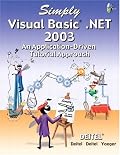 Simply Visual Basic.NET 2003: An Application-Driven Tutorial Approach