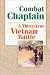 Combat Chaplain: A 30-Year Vietnam Battle