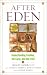 Image: Shopper's Delight: Creationism in The Books Store ~ After Eden: Understanding Creation, The Curse, And The Cross