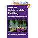 Kath & Ron's Guide to Idaho Paddling: Flatwater & Easy Whitewater Trips