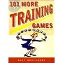 101 More Training Games