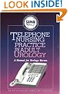 Telephone Nursing Practice in Adult Urology : A Manual for Urology Nurses