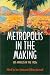 Metropolis in the Making: Los Angeles in the 1920s