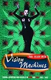  : Vision Machines: Cinema, Literature and Sexuality in Spain and Cuba, 1983-93 (Critical Studies in Latin American and Iberian Culture)