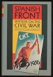 Spanish Front: Writers on the Civil War