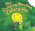 The Crunching Munching Caterpillar (Tiger Tales)