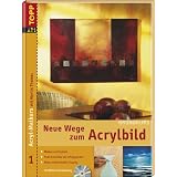 Neue Wege zum Acrylbild. Acryl-Malkurs 01 Grundkurs mit DVD-Malkursvon "Martin Thomas"