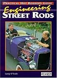Engineering Street Rods (Practical Hot Rodders Guide)