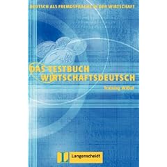 Das Testbuch Wirtschaftsdeutsch: Das Testbuch Wirtschaftsdeutsch, neue Rechtschreibung, Testbuch: Testheft (Taschenbuch)