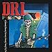 D.R.I., Dirty Rotten LP, 発売中