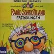 Ritter Rost pr�sentiert Radio Schrottland: Erfindungen. H�rspiel