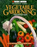  : Vegetable Gardening: Your Ultimate Guide (Black & Decker Outdoor Home)