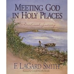Meeting God in Holy Places: A Devotional Journey