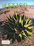 Mexico: The Land (Lands, Peoples, and Cultures)