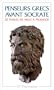 Penseurs grecs avant Socrate. De Thal�s de Milet � Prodicos