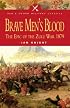 BRAVE MEN'S BLOOD: The Epic of the Zulu War 1879 (Pen & Sword Military Classics)