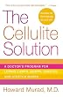 The Cellulite Solution A Doctors Program for Losing