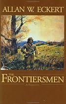 The Frontiersmen: A Narrative
