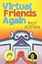 Virtual Friends Again