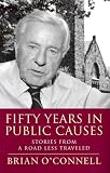 Fifty Years in Public Causes: Stories from a Road Less Traveled (Civil Society)