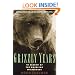 Grizzly Years: In Search of the American Wilderness
