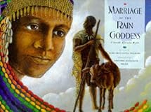 Marriage of the Rain Goddess: A South African Myth